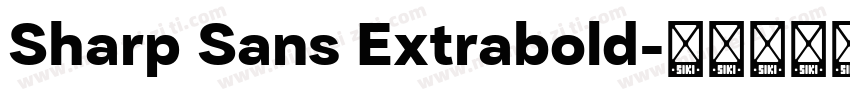 Sharp Sans Extrabold字体转换
